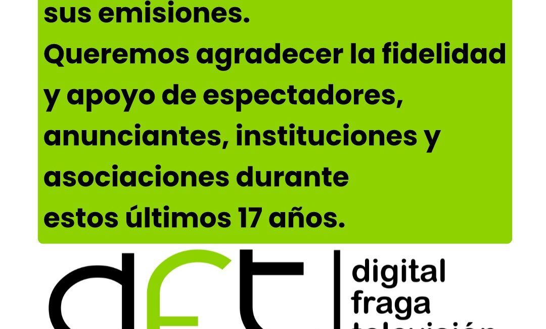 Digital Fraga TV anuncia el cierre de su emisión
