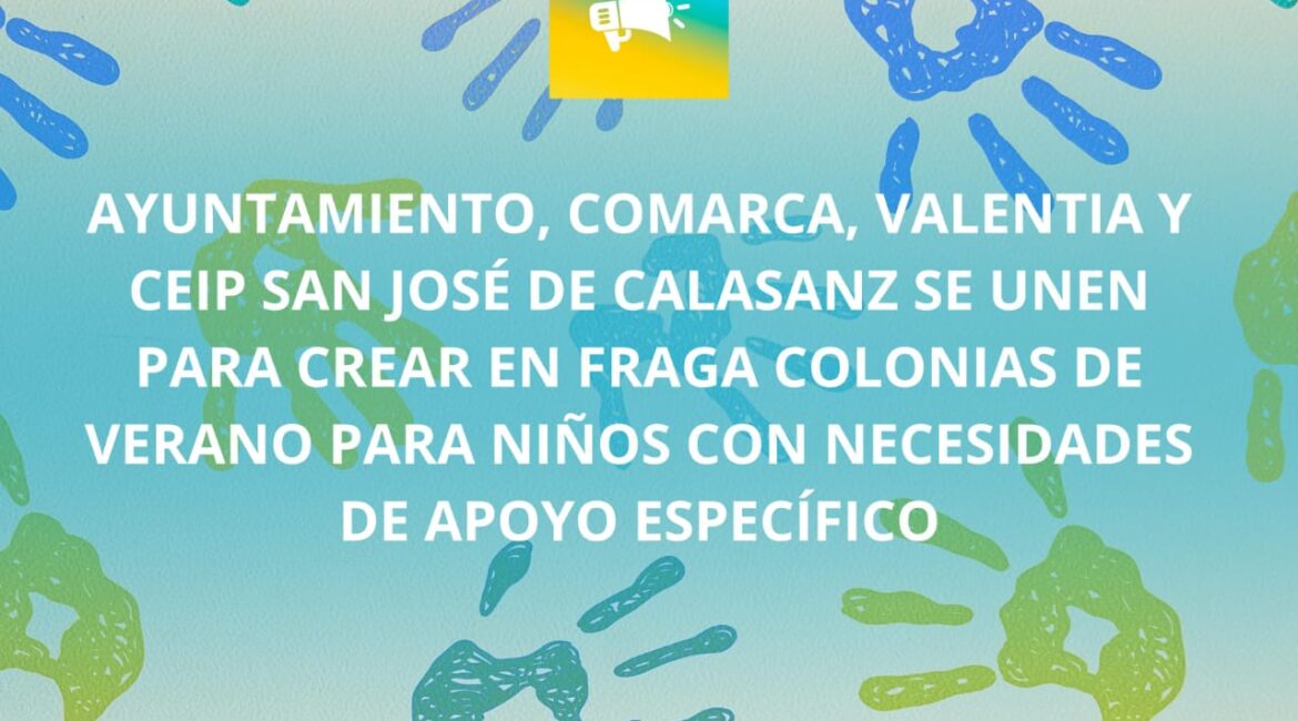 Ayuntamiento, Comarca y Valentia se unen para crear en Fraga colonias adaptadas de verano