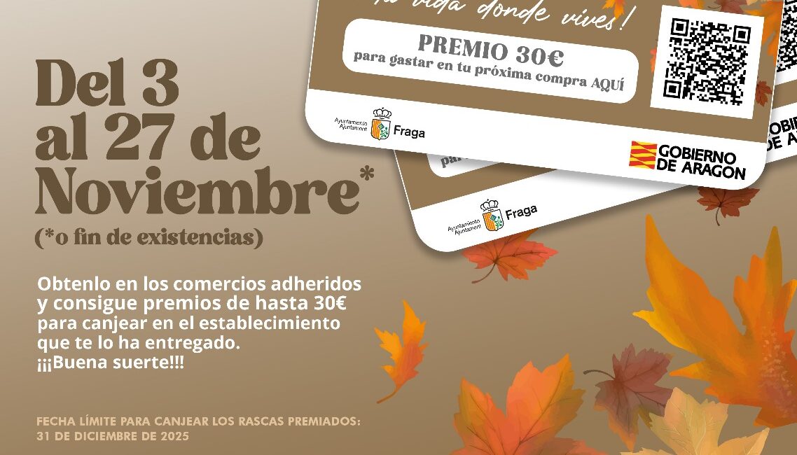 La Asociación de Comercio y Servicios de Fraga y Comarca lanza una nueva edición del “Rasca de Otoño” para incentivar las compras locales